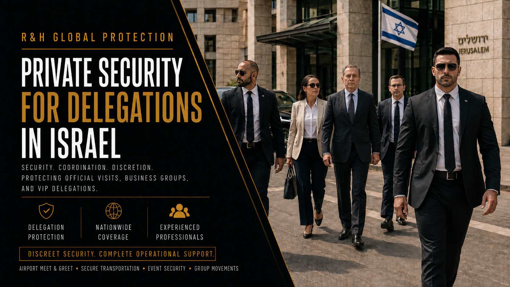 Armed security for delegations in Israel, with professional bodyguards providing discreet executive protection, secure transportation and coordinated security in Jerusalem.
