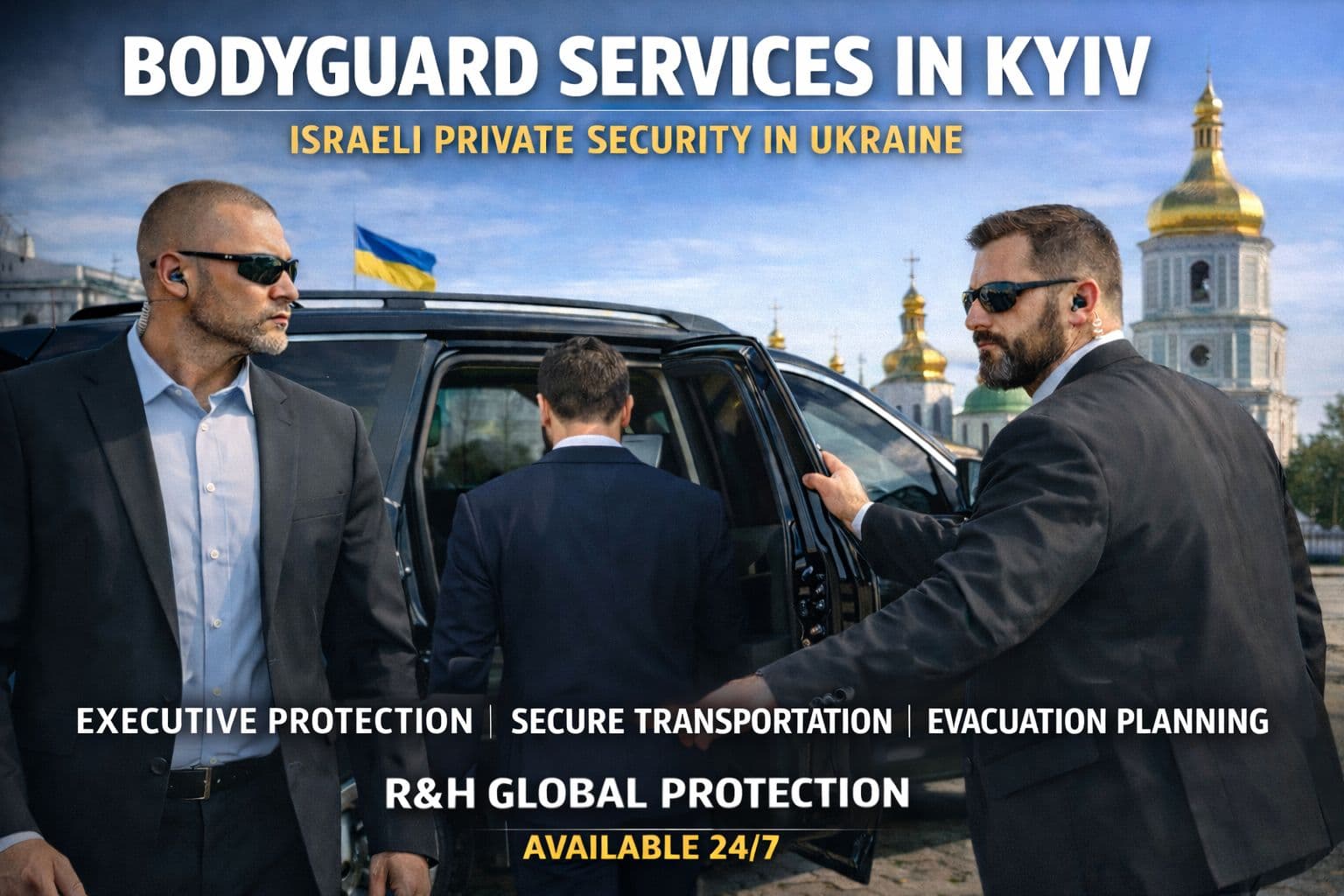 Bodyguard services in Kyiv with two professional bodyguards providing secure transportation for a client beside a black SUV, featuring Israeli private security in Ukraine and executive protection services by R&H Global Protection.