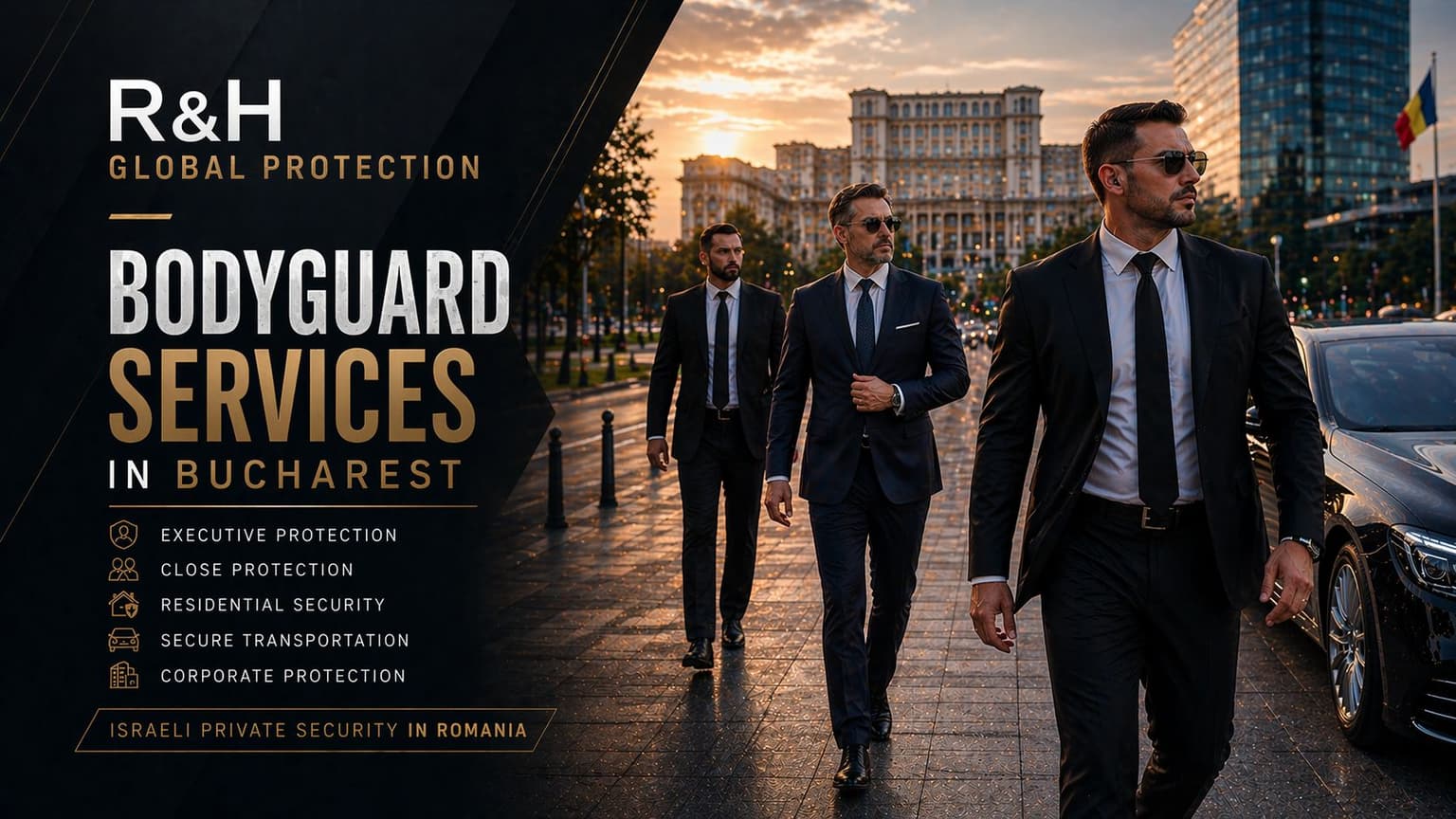 bodyguard services in bucharest - executive protection - close protection agents - hire bodyguard in romania - secure transportation - residence security